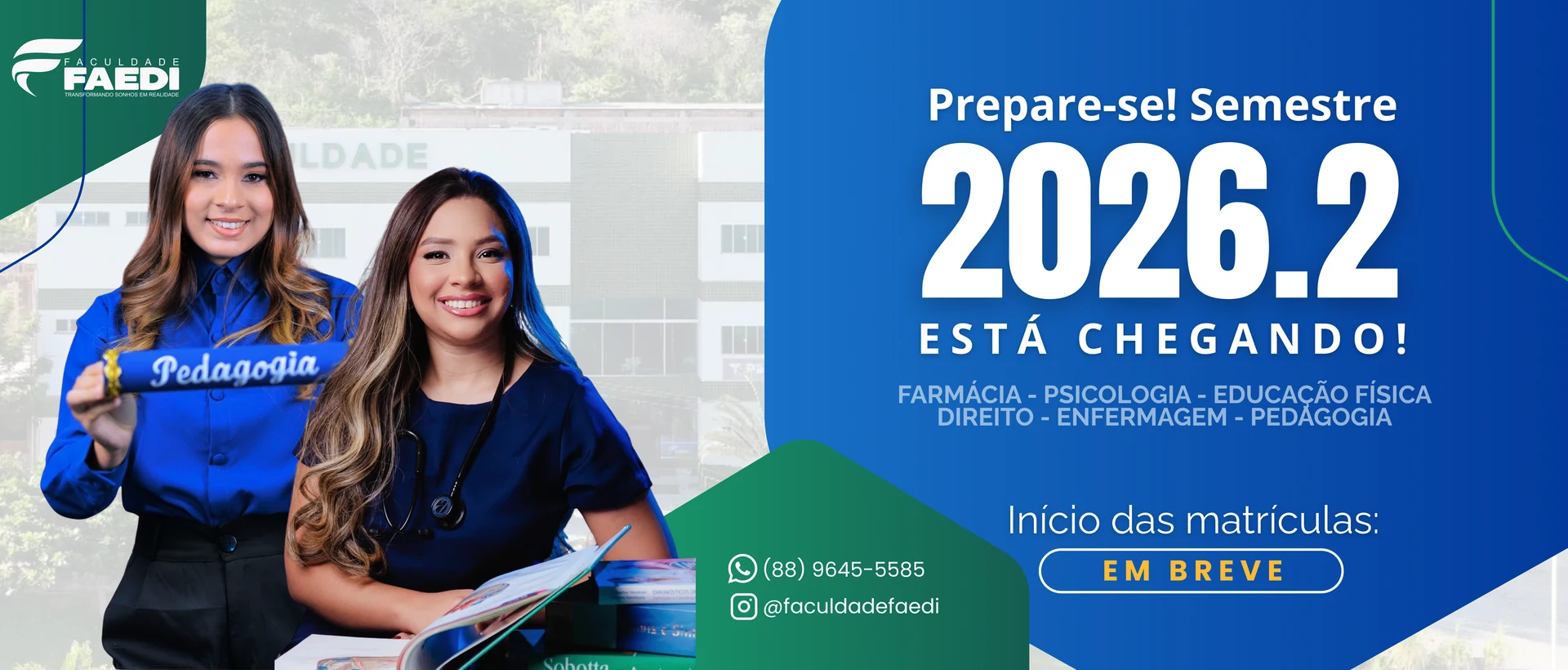 Campanha da FAEDI anunciando a chegada do semestre 2026.2
